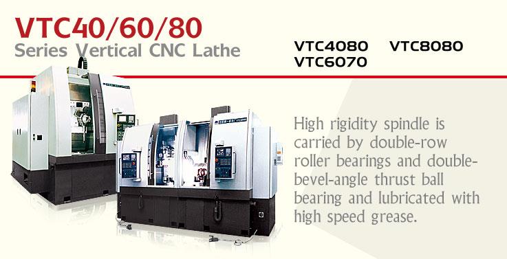 VTC40/60/80  Series Vertical CNC lathe