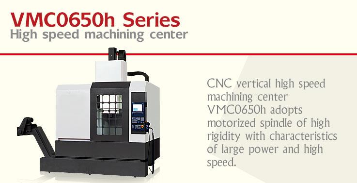 VMC0650h Series High speed  Horizontal Machining machine